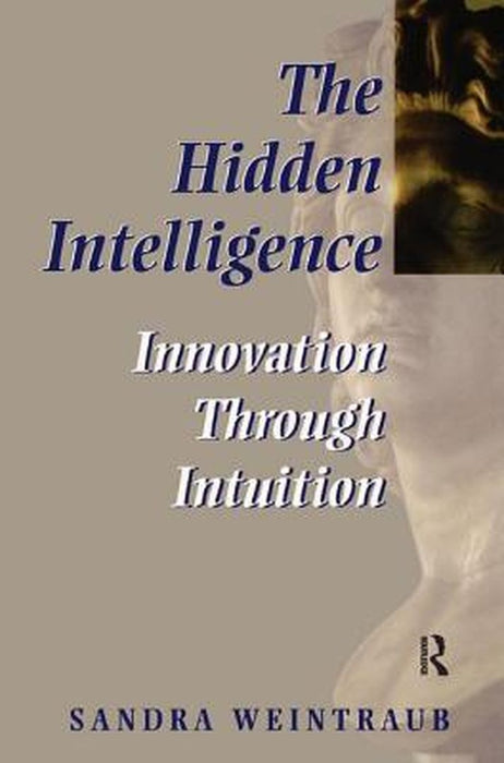 The Hidden Intelligence by Sandra Weintraub