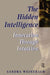 The Hidden Intelligence by Sandra Weintraub