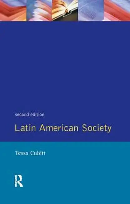 Latin American Society by Tessa Cubitt