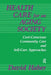 Health Care for an Aging Society: Cost-Conscious Community Care and Self-Care Approaches by David Haber