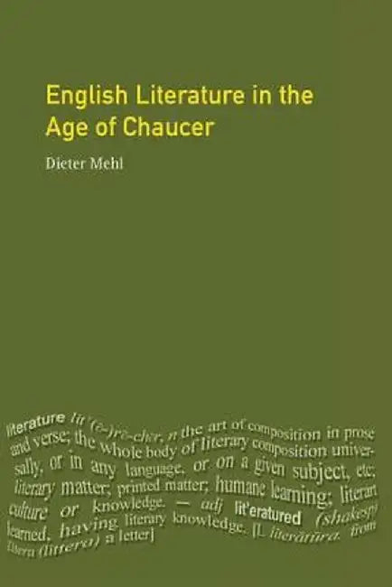 English Literature in the Age of Chaucer by Dieter Mehl