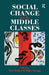 Social Change and the Middle Classes by Tim Butler