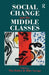 Social Change and the Middle Classes by Tim Butler