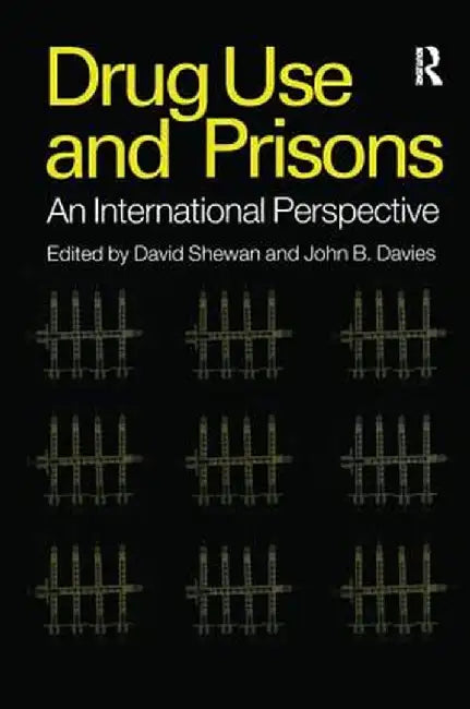 Drug Use in Prisons by David Shewan