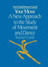 Your Move: A New Approach to the Study of Movement and Dance by Ann Hutchinson Guest