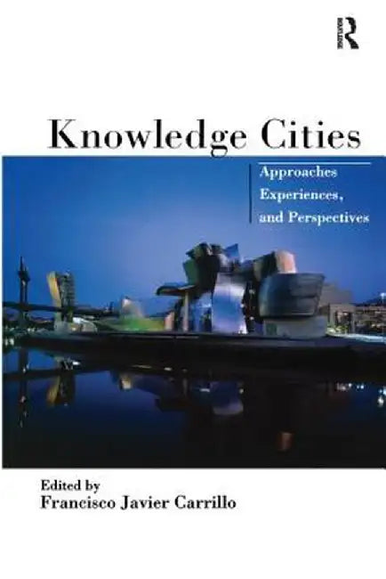 Knowledge Cities by Francisco Carrillo