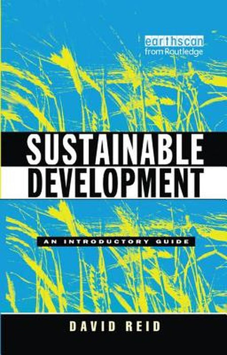 Sustainable Development: An Introductory Guide by David Reid