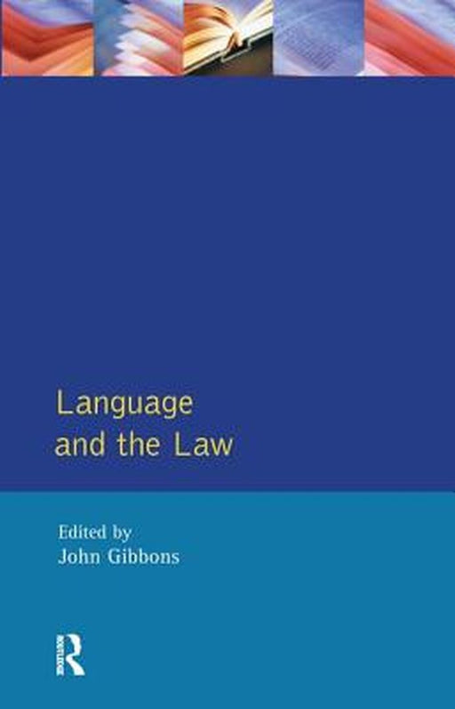 Language and the Law by John Peter Gibbons