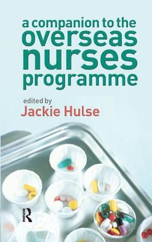 A Companion to the Overseas Nurses Programme by Jackie Hulse
