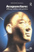Acupuncture: Efficacy, Safety and Practice by British Medical Associati