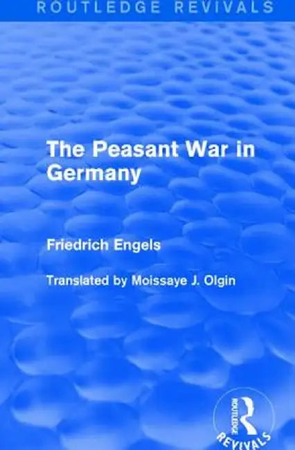 The Peasant War in Germany by Friedrich Engels