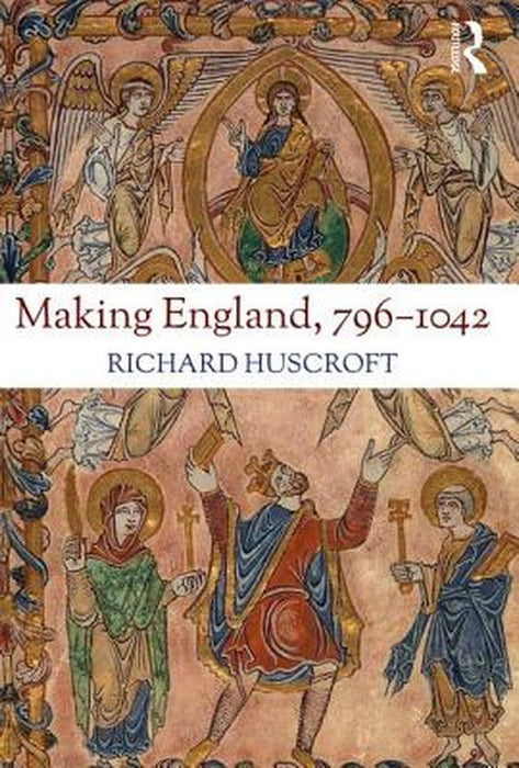 Making England 796-1042: by Huscroft