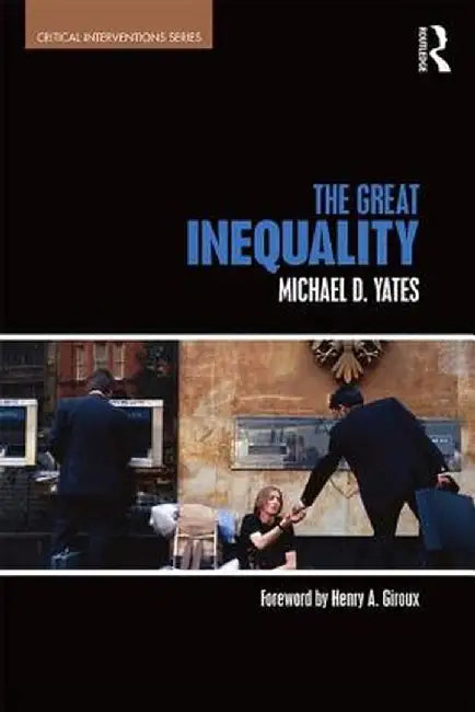 The Great Inequality by Michael Yates