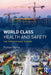 World Class Health and Safety: The professional's guide by Richard Byrne