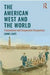 The American West and the World:Transnational and Comparative Perspectives by Lahti