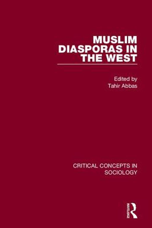 Muslim Diasporas in the West by Tahir Abbas