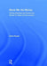 Show Me the Money: Writing Business and Economics Stories for Mass Communication by Chris Roush