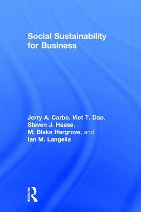 Social Sustainability for Business by Jerry A. Carbo