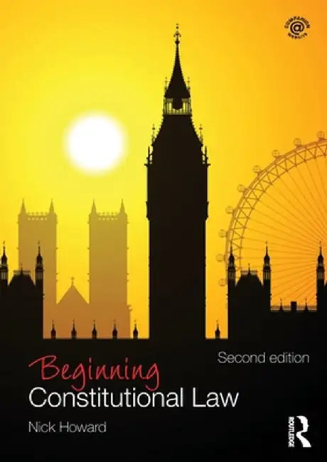 Beginning Constitutional Law by Nick Howard