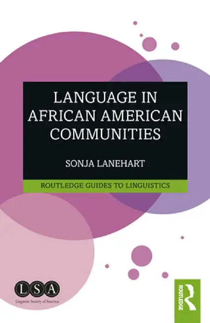 Language in African American Communities by Sonja Lanehart