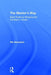 The Mentor's Way: Eight Rules for Bringing Out the Best in Others by Rik Nemanick