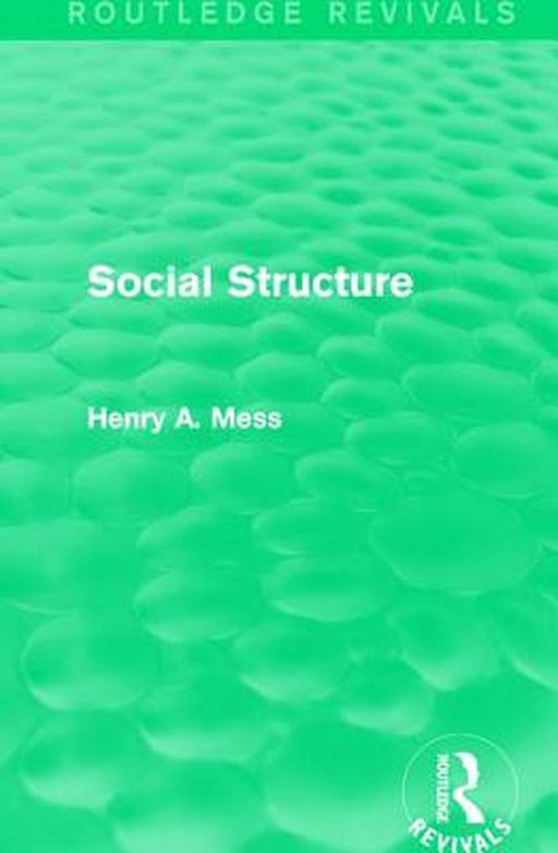 Social Structure by Henry A. Mess