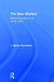 The New Warfare: Rethinking Rules for an Unruly World by J. Martin Rochester