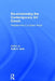 Re-Envisioning the Contemporary Art Canon: Perspectives in a Global World by Ruth Iskin