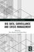 Big Data, Surveillance and Crisis Management by Kees Boersma
