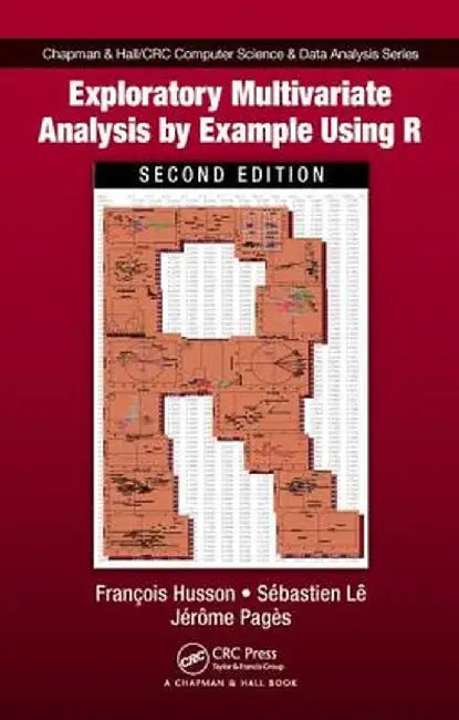 Exploratory Multivariate Analysis by Example Using R by Francois Husson