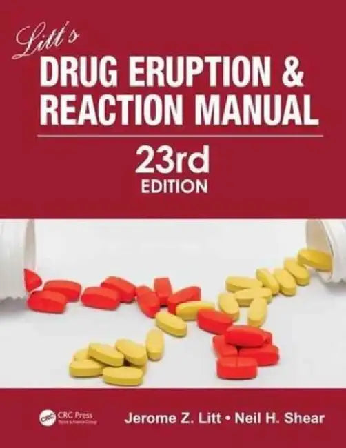 Litt's Drug Eruption and Reaction Manual by Neil Shear