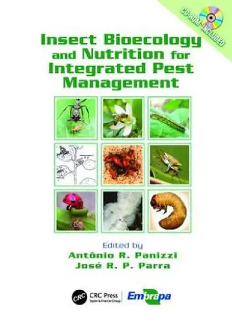 Insect Bioecology and Nutrition for Integrated Pest Management by Antonio Ricardo Panizzi