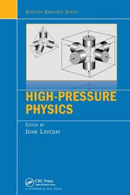 High-Pressure Physics by John Loveday