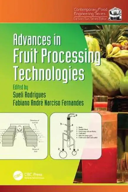 Advances in Fruit Processing Technologies by Sueli Rodrigues