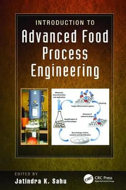 Introduction to Advanced Food Process Engineering by Jatindra Kumar Sahu