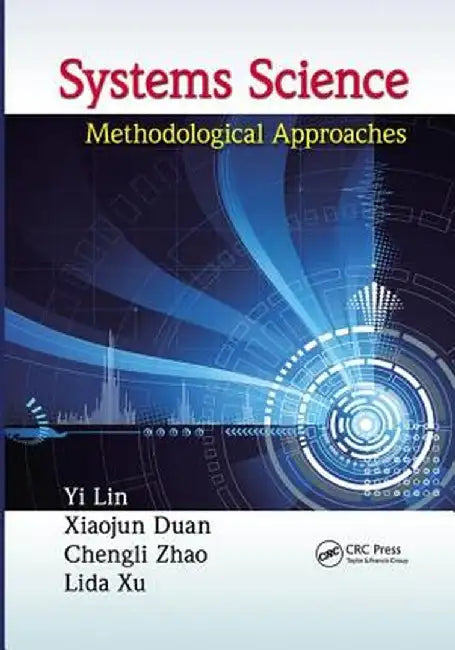 Systems Science: Methodological Approaches by Yi Lin