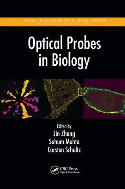 Optical Probes in Biology by Jin Zhang