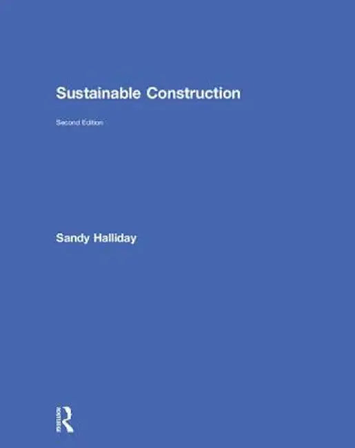 Sustainable Construction by Sandy Halliday