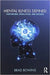 Mental Illness Defined: Continuums, Regulation, and Defense by Brad Bowins