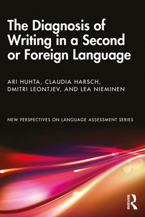 The Diagnosis of Writing in a Second or Foreign Language by Huhta, Ari