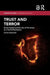 Trust and Terror: Social Capital and the Use of Terrorism as a Tool of Resistance by Ammar Shamaileh