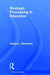Strategic Processing in Education by Daniel L. Dinsmore