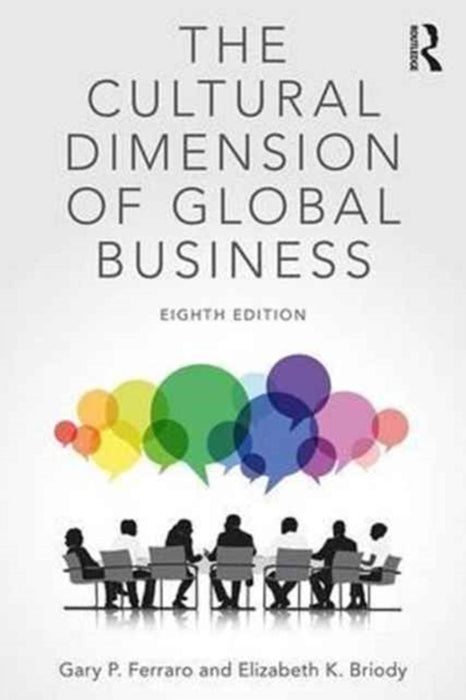 The Cultural Dimension of Global Business by FERRARO, Elizabeth K. Briody