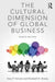 The Cultural Dimension of Global Business by FERRARO, Elizabeth K. Briody