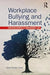 Workplace Bullying and Harassment: New Developments in International Law by Ellen Pinkos Cobb
