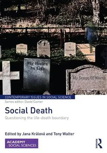 Social Death: Questioning the Life-Death Boundary by Jana Králová