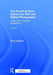 The Practical Zone System for Film and Digital Photography: Classic Tool, Universal Applications by Chris Johnson