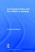 U.S. Foreign Policy and the Politics of Apology by Loramy Gerstbauer