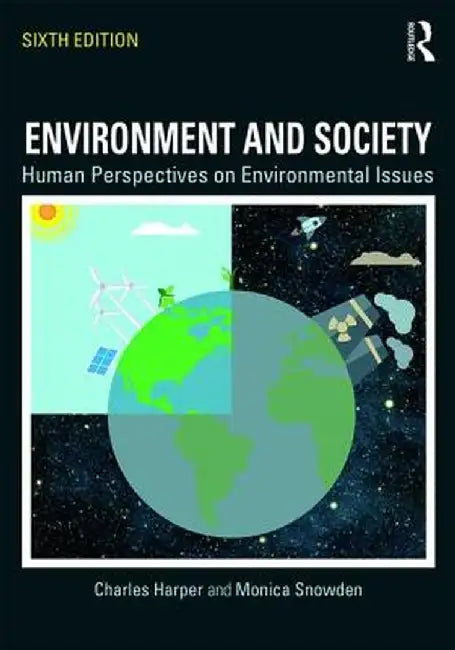 Environment and Society: Human Perspectives on Environmental Issues by Charles Harper