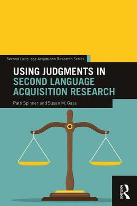 Using Judgments in Second Language Acquisition Research by Spinner